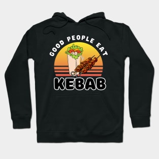 Good people eat kebab Hoodie